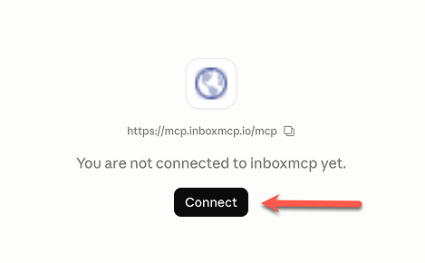 Connector status 'You are not connected to inboxmcp yet.' with a 'Connect' button.